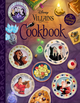 The Disney Villains Cookbook by Disney Books book cover
