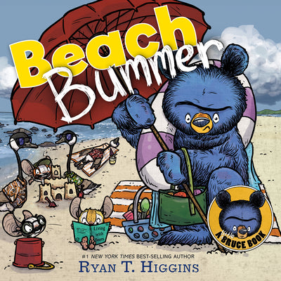 Beach Bummer (a Little Bruce Book) by Ryan T. Higgins book cover