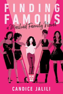 Finding Famous: A Mashad Family Novel by Candice Jalili book cover