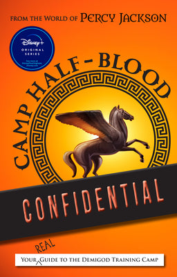 From the World of Percy Jackson Camp Half-Blood Confidential: Your Real Guide to the Demigod Training Camp by Rick Riordan book cover