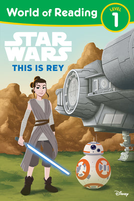 World of Reading: Star Wars: This Is Rey by Lucasfilm Press book cover
