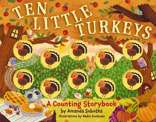 Ten Little Turkeys: A Counting Storybook by Amanda Sobotka book cover