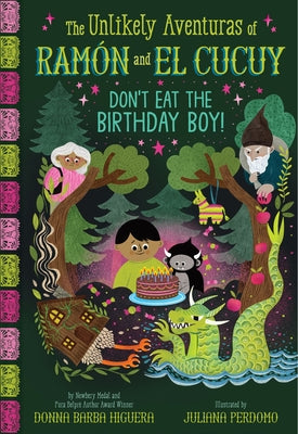 Don't Eat the Birthday Boy! (the Unlikely Aventuras of Ram