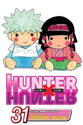 Hunter X Hunter, Vol. 31: Joining the Fray by Yoshihiro Togashi book cover