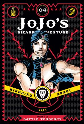Jojo's Bizarre Adventure: Part 2--Battle Tendency, Vol. 4 by Hirohiko Araki book cover