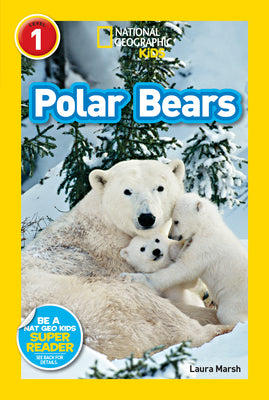 Polar Bears (National Geographic Kids Readers, Level 1) by Laura Marsh book cover