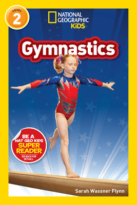 Gymnastics (National Geographic Kids Readers, Level 2) by Sarah Wassner Flynn book cover