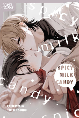 Spicy Milk Candy by Toto Tsurui book cover