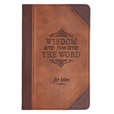 Wisdom from the Word for Men by Christian Art Gifts book cover