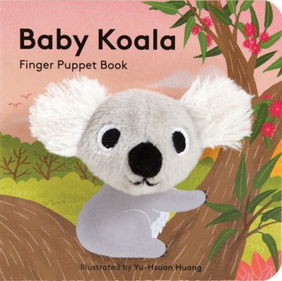 Baby Koala: Finger Puppet Book by Chronicle Books book cover