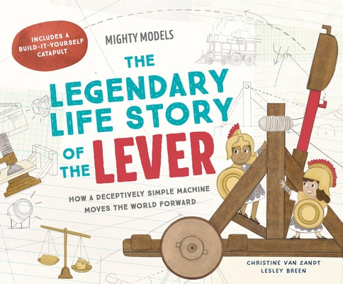 Mighty Models: The Legendary Life Story of the Lever by Christine Van Zandt book cover