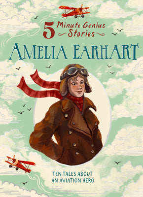 Amelia Earhart: 5-Minute Genius Stories by Wil Mara book cover