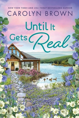 Until It Gets Real by Carolyn Brown book cover