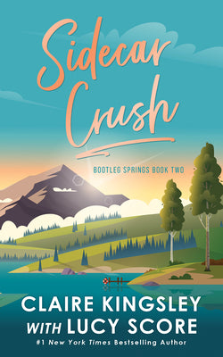 Sidecar Crush by Claire Kingsley book cover