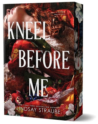 Kneel Before Me (Deluxe Edition) by Lindsay Straube book cover