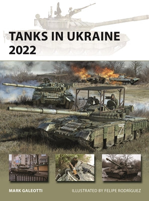 Tanks in Ukraine 2022 by Mark Galeotti book cover
