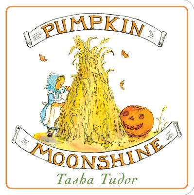 Pumpkin Moonshine by Tasha Tudor book cover