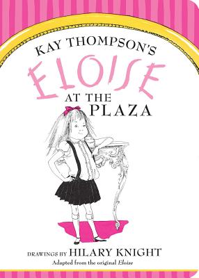Eloise at the Plaza by Kay Thompson book cover