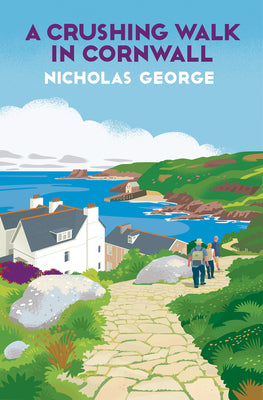 A Crushing Walk in Cornwall by Nicholas George book cover