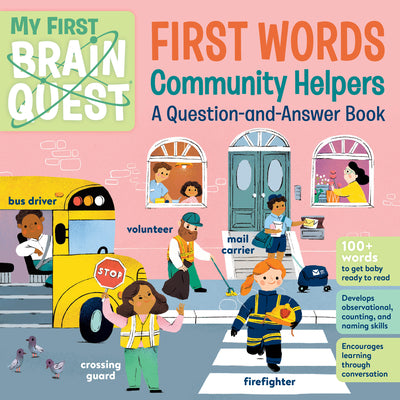 My First Brain Quest First Words: Community Helpers: A Question-And-Answer Book by Workman Publishing book cover