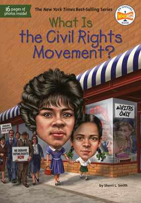 What Is the Civil Rights Movement? by Sherri L. Smith book cover
