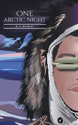 One Arctic Night by D. F. Whibley book cover