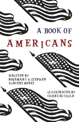 A Book of Americans: Illustrated by Charles Child by Ben book cover