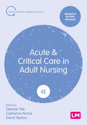 Acute and Critical Care in Adult Nursing by Desiree Tait book cover