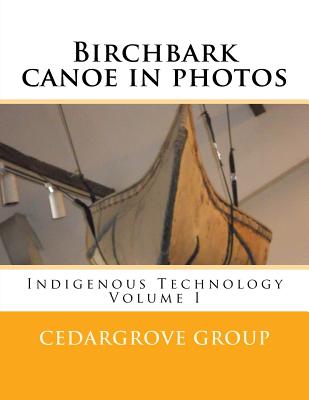 Birchbark canoe in photos by Cedargrove Mastermind Group book cover