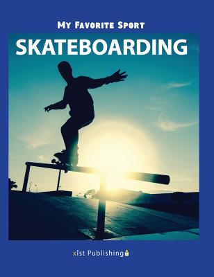 My Favorite Sport: Skateboarding by Nancy Streza book cover