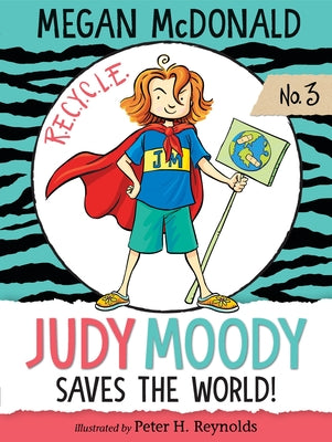 Judy Moody Saves the World!: (A Fun and Educational Chapter Book for Kids Ages 7-9 - Explore Environmental Awareness, Recycling, Rainforests, and Ecol