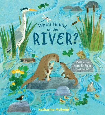 Who's Hiding on the River? by Katharine McEwen book cover