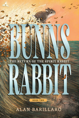 Bunns Rabbit II: The Return of the Spirit Rabbit by Alan Barillaro book cover