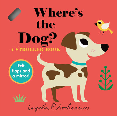 Where's the Dog?: A Stroller Book by Ingela P. Arrhenius book cover