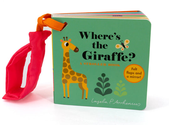 Where's the Giraffe?: A Stroller Book by Ingela P. Arrhenius book cover