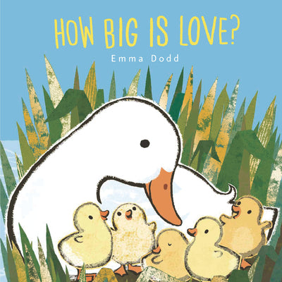 How Big Is Love? Padded Board Book: (A Heartwarming Story of Parental Love in Rhyming Text - For Babies and Toddlers) by Emma Dodd book cover