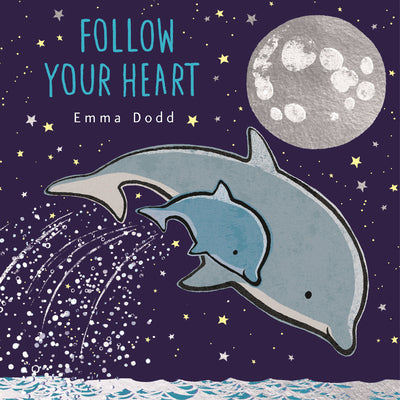 Follow Your Heart Padded Board Book by Emma Dodd book cover