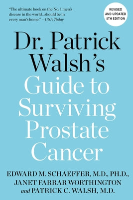 Dr. Patrick Walsh's Guide to Surviving Prostate Cancer by Patrick C. Walsh MD book cover