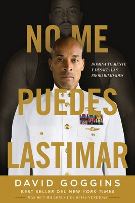No me puedes lastimar: Domina tu mente y desaf