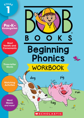 Bob Books - Beginning Phonics Workbook Phonics, Writing Practice, Ages 4 and Up, Kindergarten, First Grade (Stage 1: Starting to Read) by Scholastic book cover