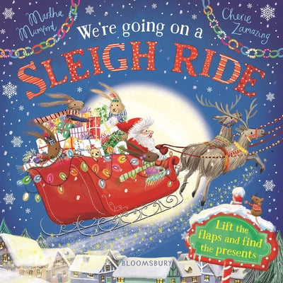 We're Going on a Sleigh Ride: A Lift-The-Flap Adventure (the Bunnies of Hoppity Hill) by Martha Mumford book cover