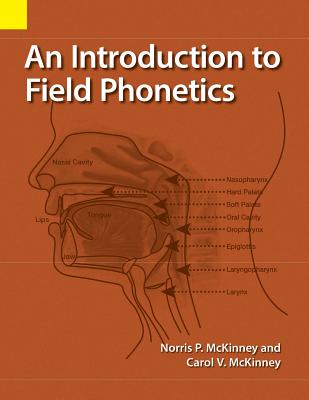 An Introduction to Field Phonetics by Norris P. McKinney book cover