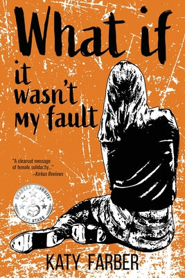 What If It Wasn't My Fault by Katy Farber book cover
