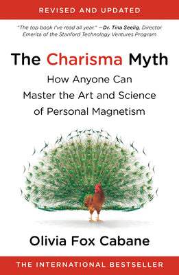The Charisma Myth: How Anyone Can Master the Art and Science of Personal Magnetism by Olivia Fox Cabane book cover