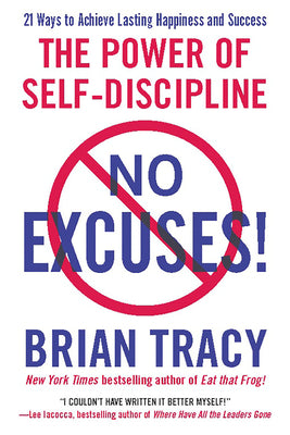 No Excuses!: The Power of Self-Discipline by Brian Tracy book cover