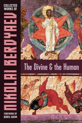 The Divine and the Human by Nikolai Berdyaev book cover