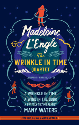 Madeleine l'Engle: The Wrinkle in Time Quartet (Loa #309): A Wrinkle in Time / A Wind in the Door / A Swiftly Tilting Planet / Many Waters by Madeleine L'Engle book cover