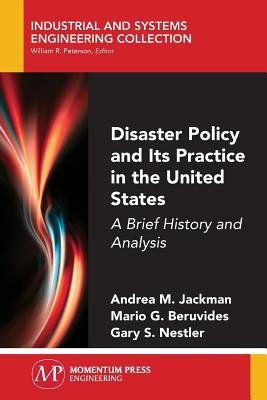 Disaster Policy and Its Practice in the United States: A Brief History and Analysis by Andrea M. Jackman book cover