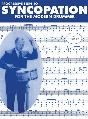 Progressive Steps to Syncopation for the Modern Drummer by Ted Reed book cover
