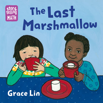 The Last Marshmallow by Grace Lin book cover